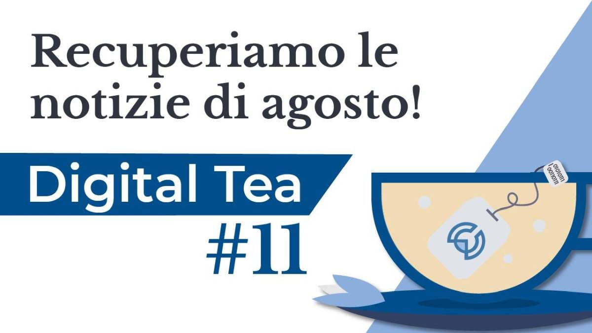 Digital Tea #11: Where Were We? A Recap