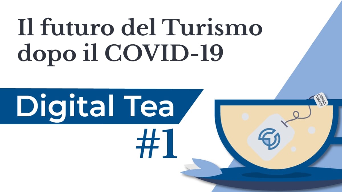 Digital Tea #1: The Future of Tourism after COVID-19