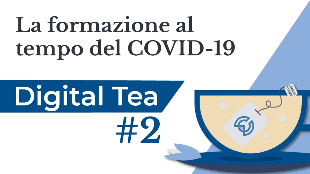 Digital Tea #2: training in the time of COVID-19
